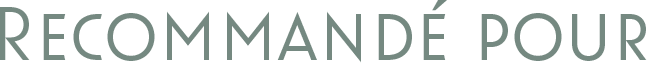 RECOMMANDE POUR